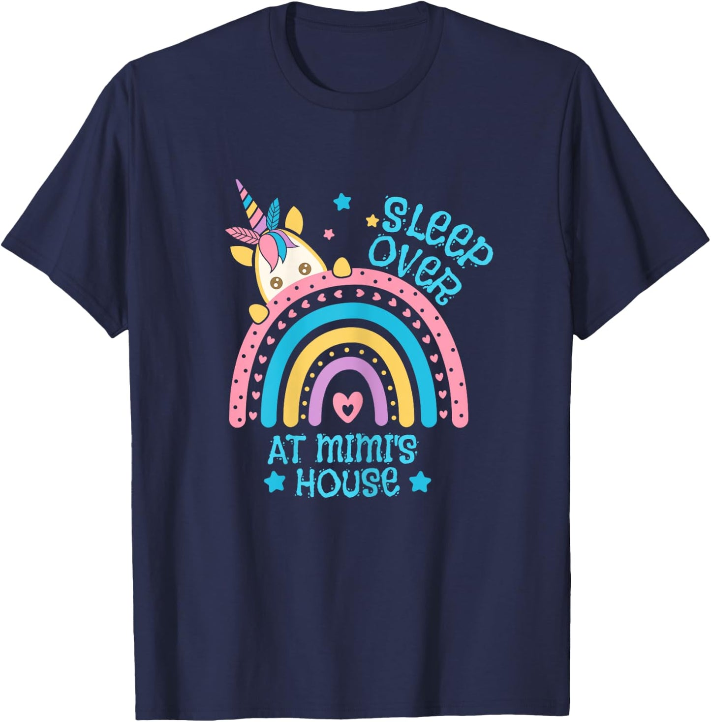 Sleepover At Mimi's House Rainbow Unicorn Slumber Party T-Shirt - T-Shirt | Navy