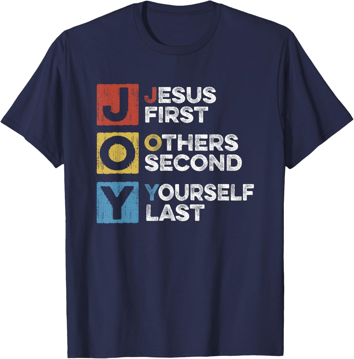 Jesus First Other Second Yourself Last Christian Joy Acronym T-Shirt - T-Shirt | Navy