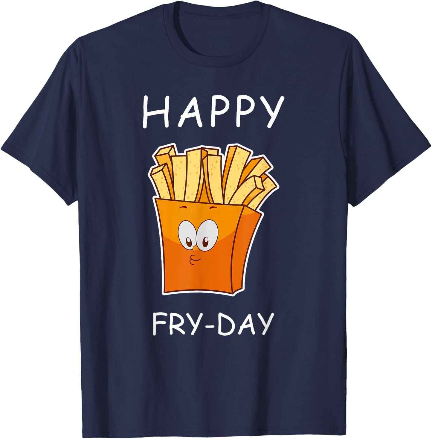 Happy Fry-day Cute men women shirt T-Shirt - T-Shirt | Navy