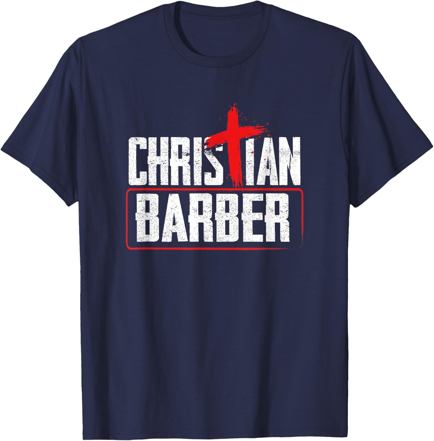 Barber Shop Humor Inspirational Cross Christian Barber T-Shirt - T-Shirt | Navy