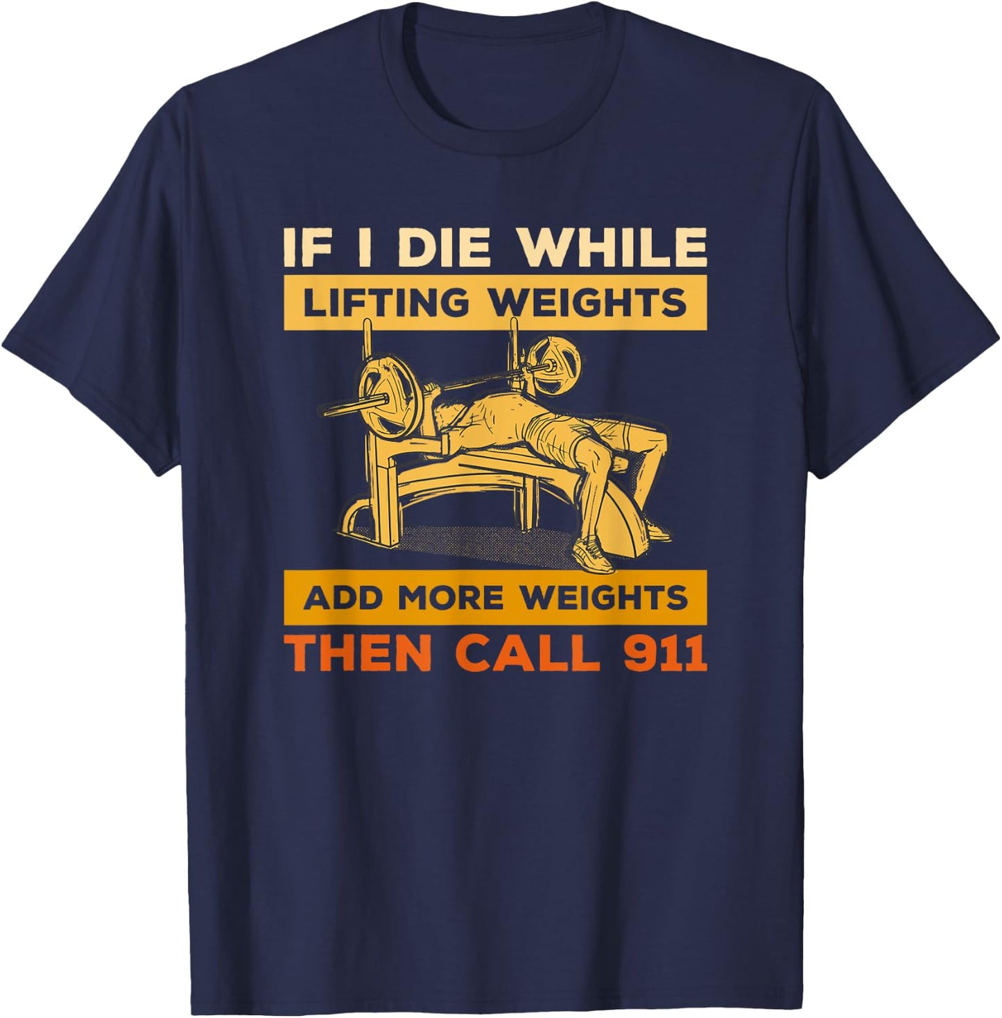 If I Die While Lifting Weights Workout Gym Fitness Lover T-Shirt - T-Shirt | Navy