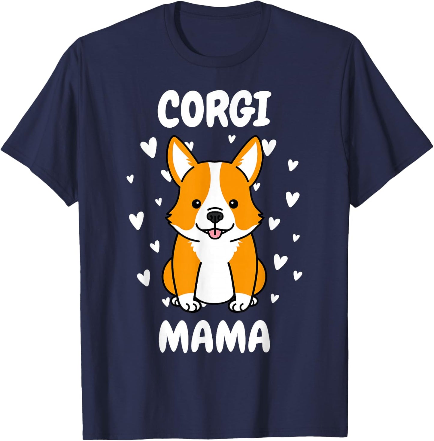 Corgi Mama Mom Mummy Mum Mommy Mother's Day Mother Dog Lover T-Shirt - T-Shirt | Navy