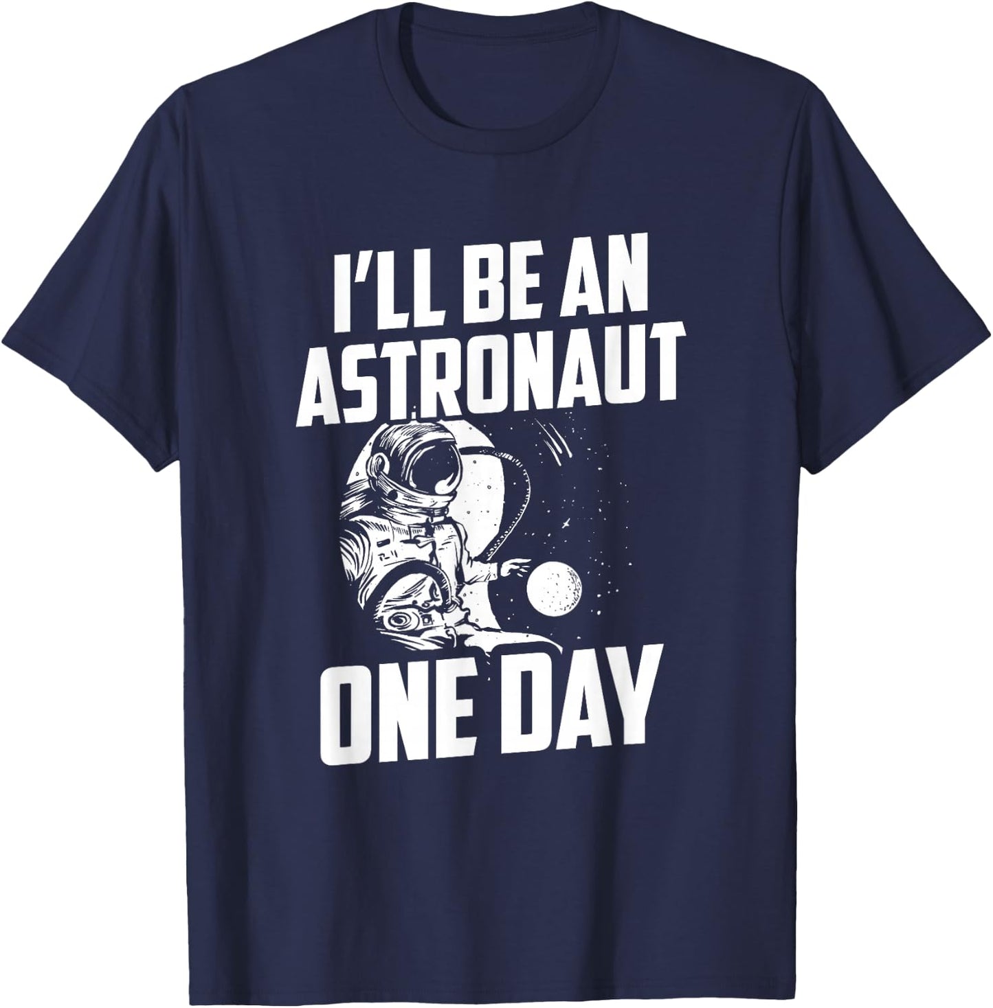 I'll Be An Astronaut One Day Planets Astronomy Space Rocket T-Shirt - T-Shirt | Navy