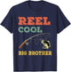 Reel Cool Big Brothers Gift Older Brother Boys Fishing Gift T-Shirt - T-Shirt | Navy
