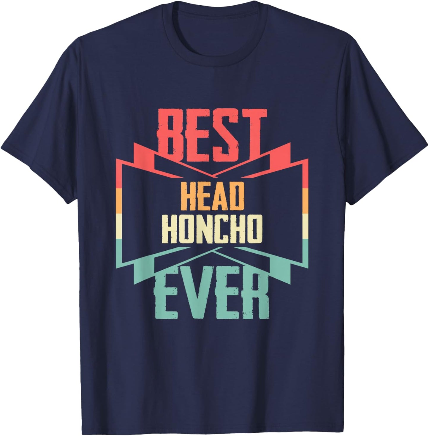 Vintage Best Head Honcho Ever T-Shirt - T-Shirt | Navy