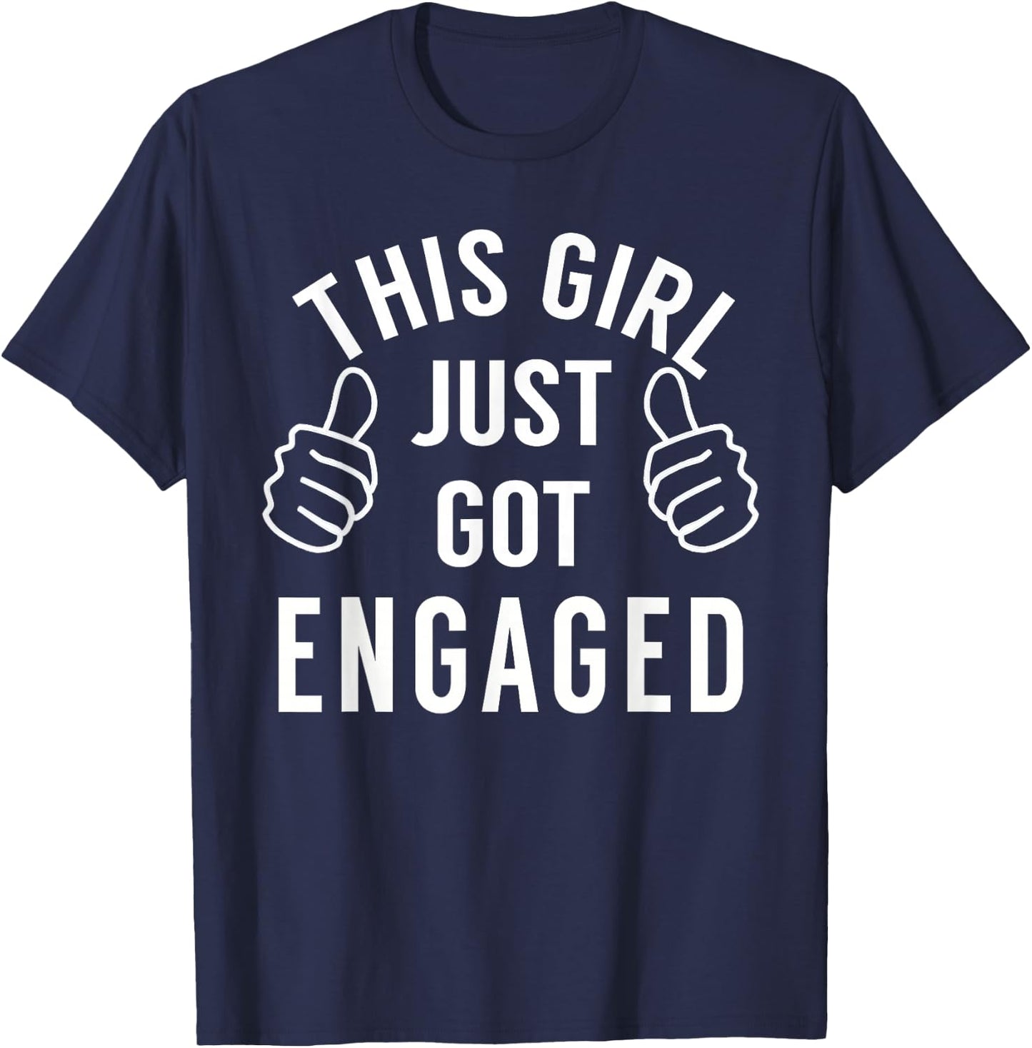 Funny Just Engaged Shirt for Engagement Gift T-Shirt - T-Shirt | Navy