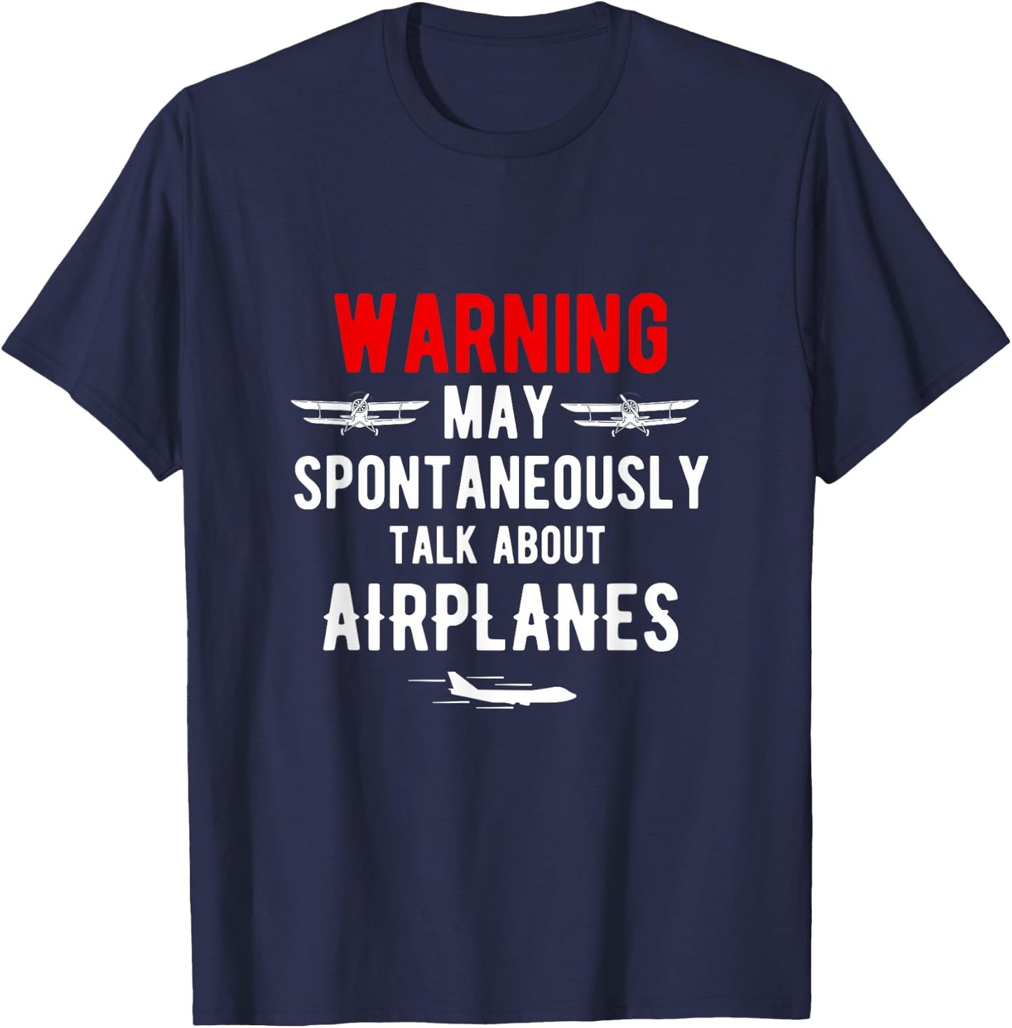 Warning I may speak spontaneously about aircraft pilot T-Shirt - T-Shirt | Navy