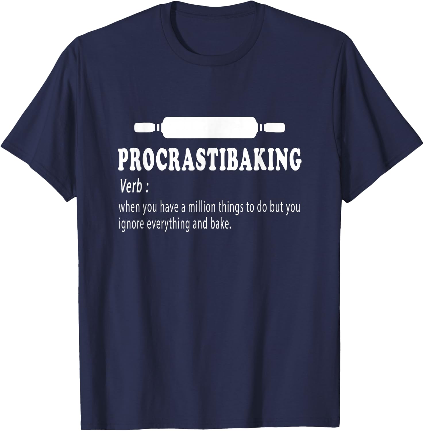Procrastibaking funny definition - funny baking chef baker T-Shirt - T-Shirt | Navy
