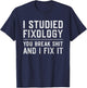Fixologist You Break Things I Fix It Funny Handyman Gift T-Shirt - T-Shirt | Navy