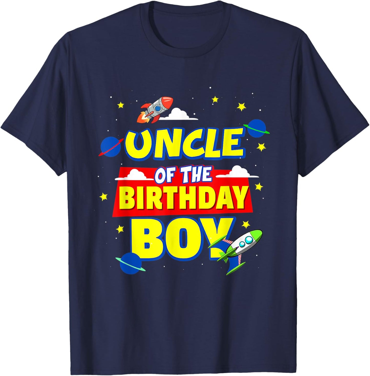Uncle Of The Birthday Astronaut Boy Outer Space Theme Party T-Shirt - T-Shirt | Navy