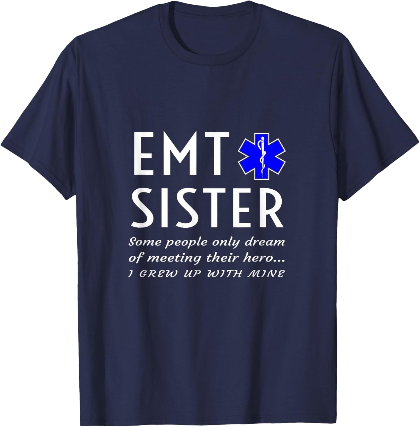 Proud EMT Sister Emergency Medical Technician Brother Phrase T-Shirt - T-Shirt | Navy