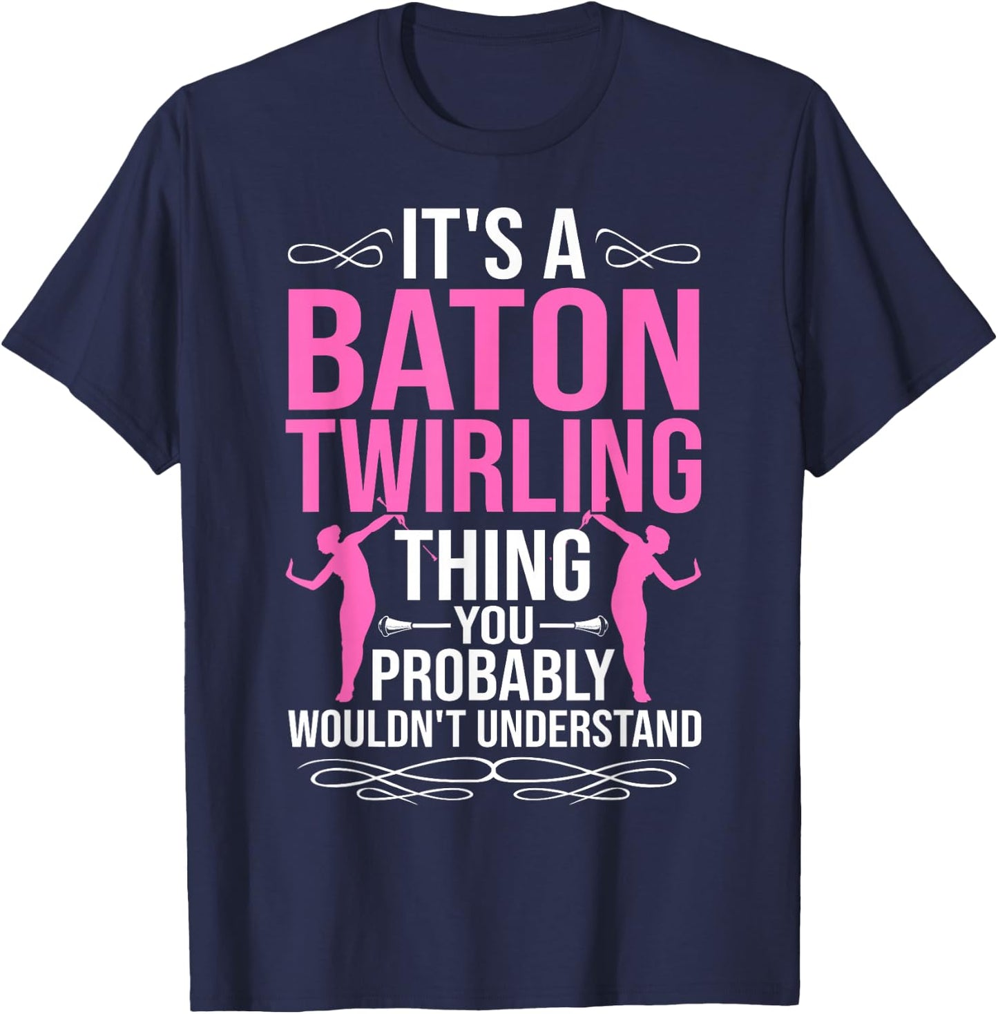 Twirler Costume Majorette Marching Band Quotes Baton Twirler T-Shirt - T-Shirt | Navy
