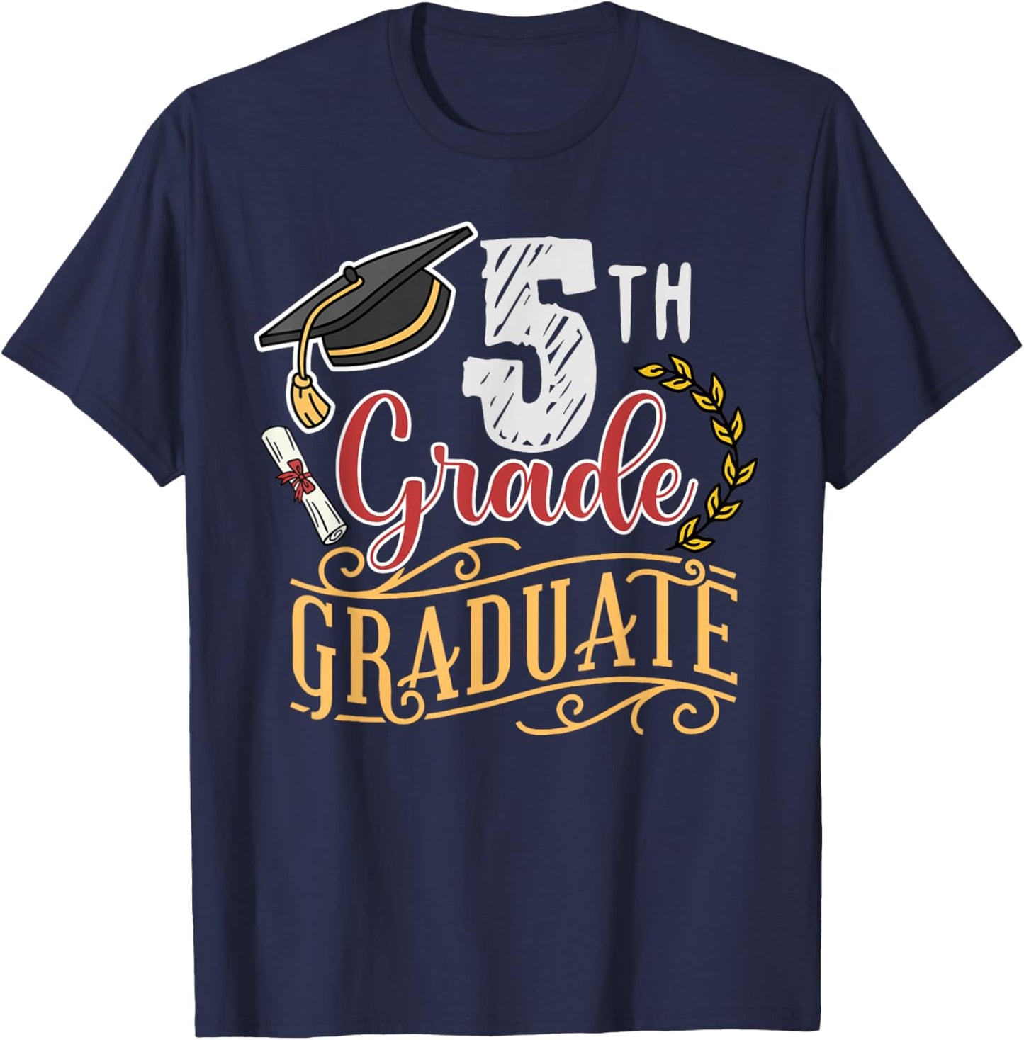5th Grade Graduate Graduation T-Shirt - T-Shirt | Navy