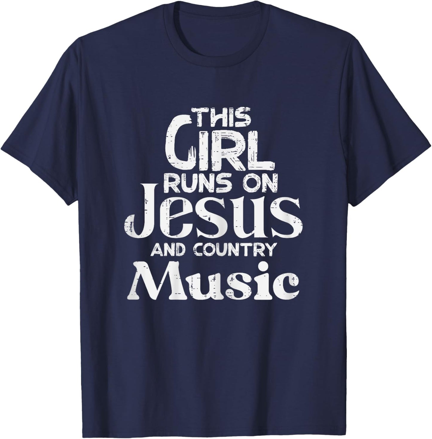 This Girl Runs On Jesus Country Music Christian Girls Women T-Shirt - T-Shirt | Navy