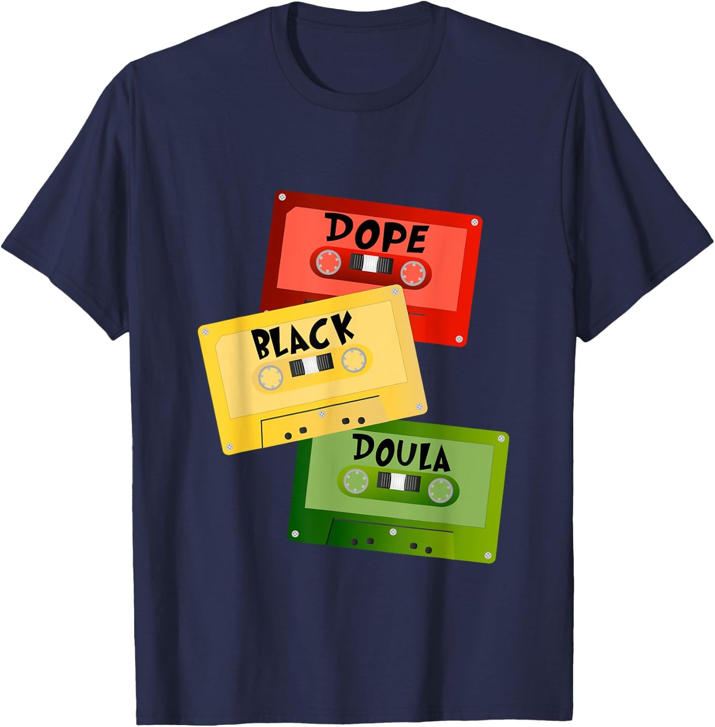 Dope Black Doula Black History Month Black Birth Matters T-Shirt - T-Shirt | Navy