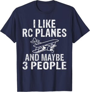 I like Rc Planes and maybe 3 People funny RC Plane T-Shirt - T-Shirt | Navy