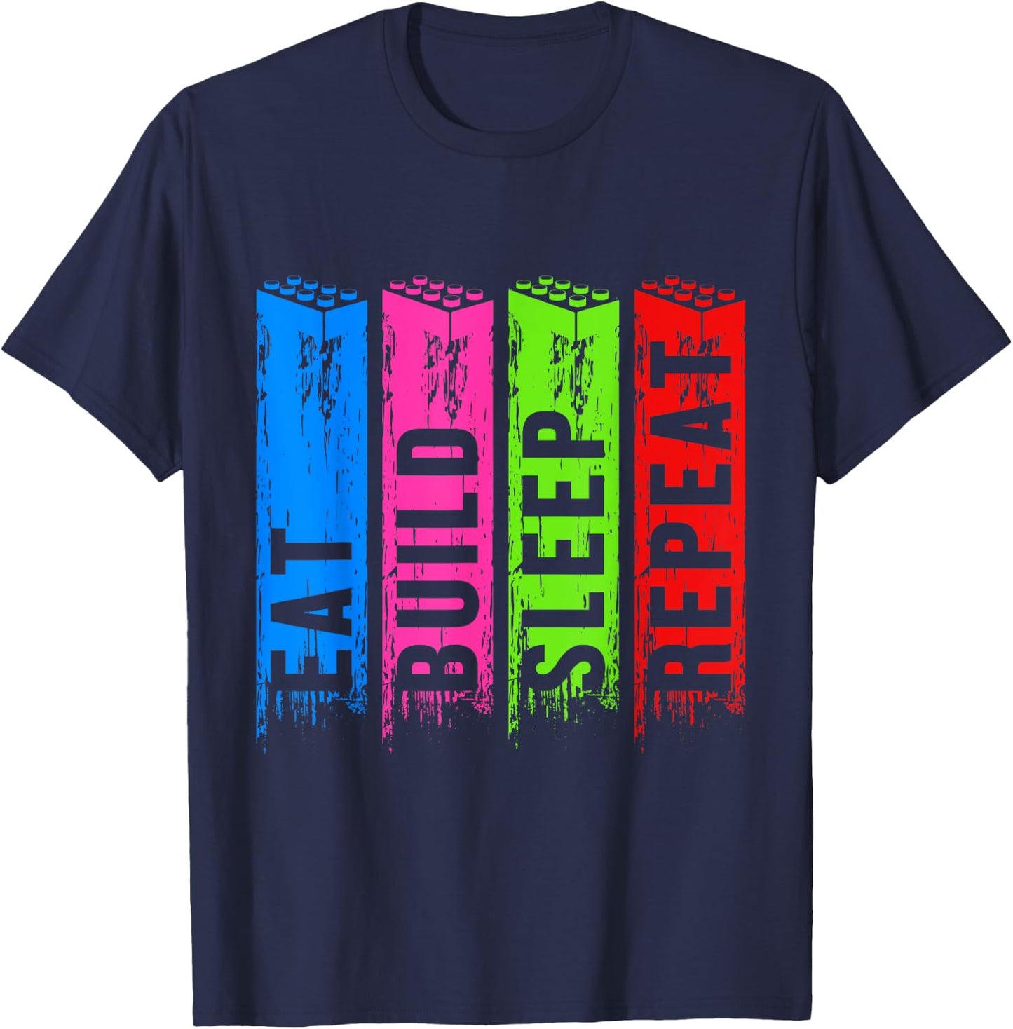 Eat Build Sleep Construction Master Builder Building Blocks T-Shirt - T-Shirt | Navy
