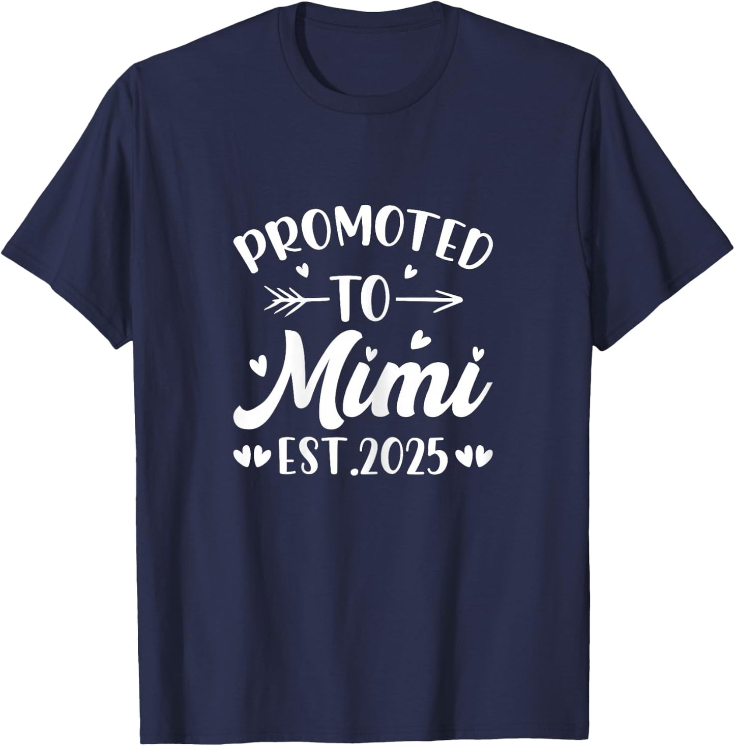 Promoted to Mimi 2025 for Grandma First Time Mimi T-Shirt - T-Shirt | Navy