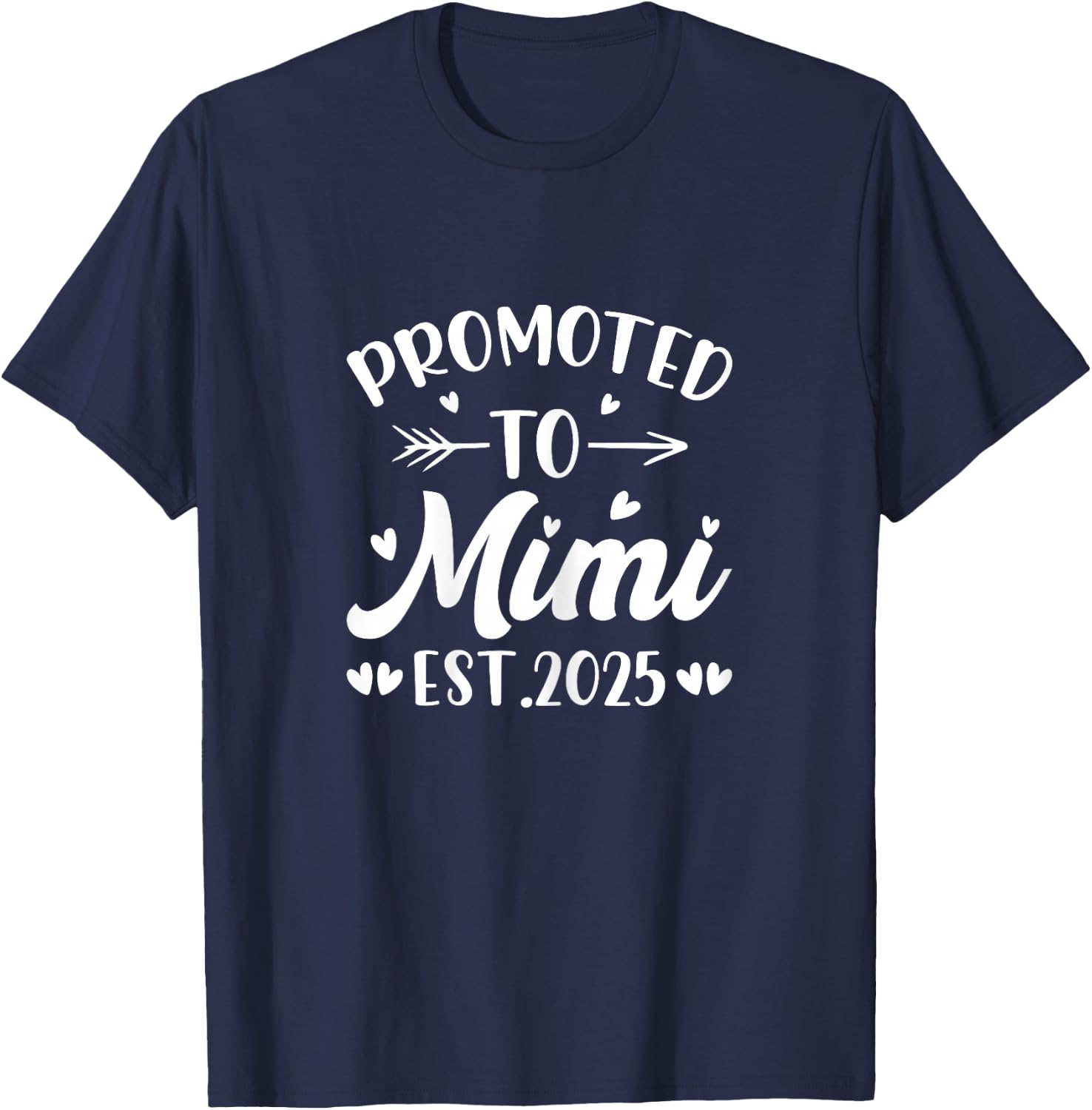 Promoted to Mimi 2025 for Grandma First Time Mimi T-Shirt - T-Shirt | Navy