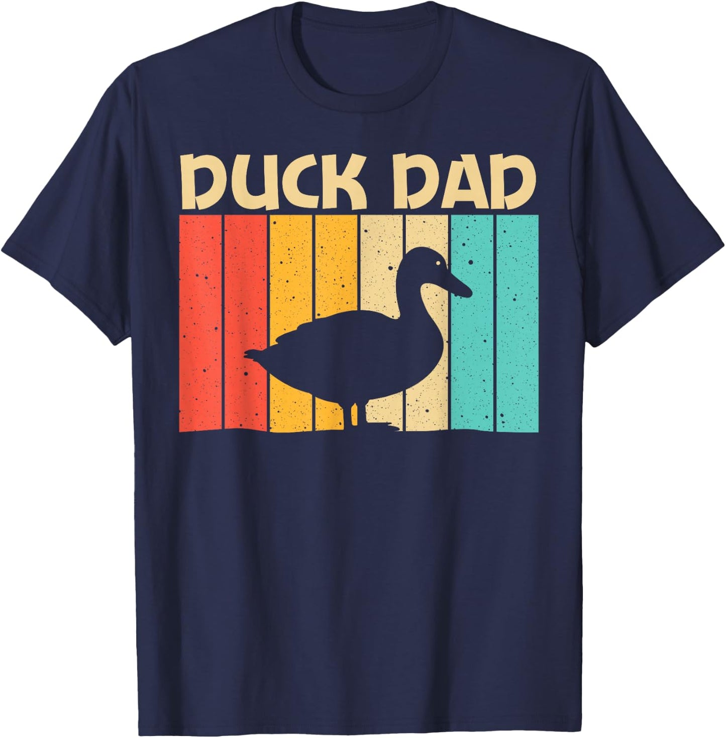 Funny Duck Design For Dad Father Duck Farmer Hunting Lovers T-Shirt - T-Shirt | Navy