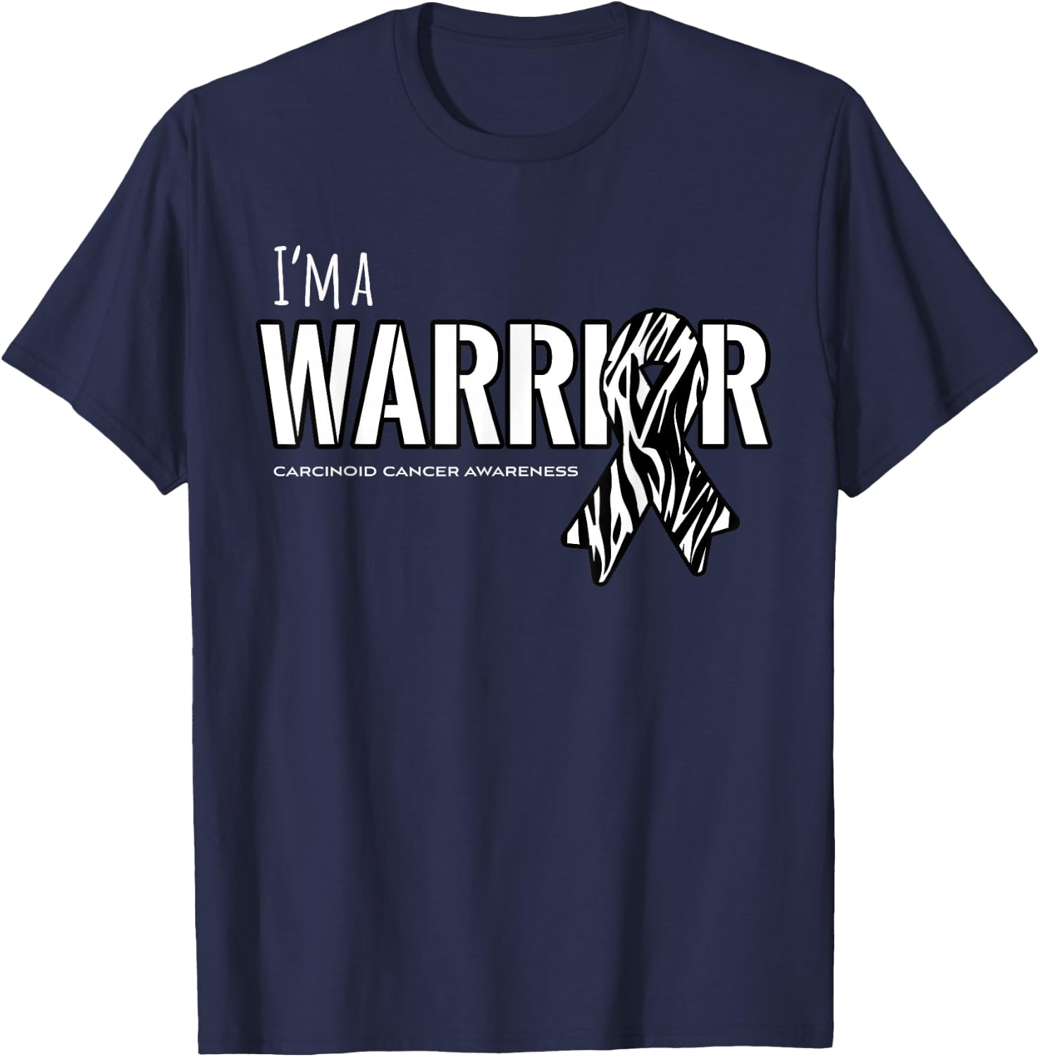 I'm a Warrior - Carcinoid Cancer Awareness Shirt T-Shirt - T-Shirt | Navy