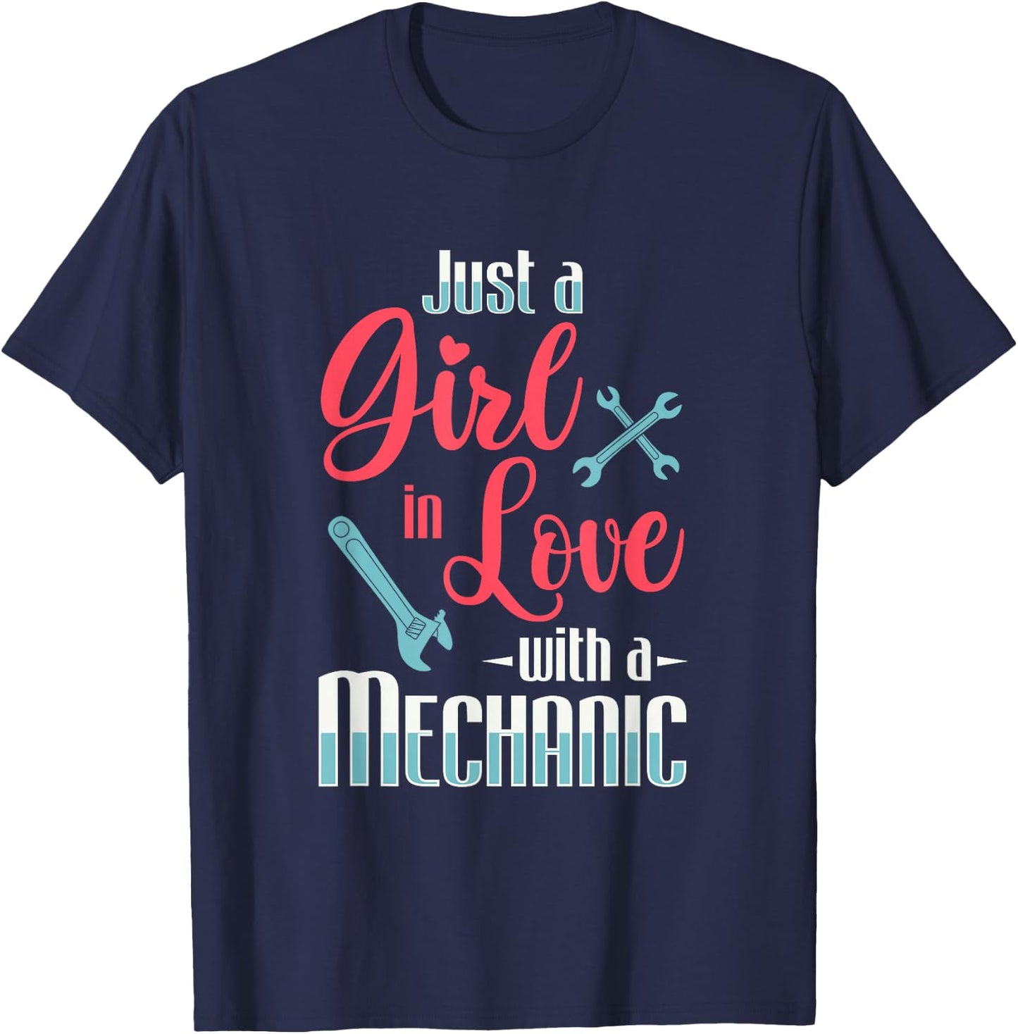 Just A Girl In Love With A Mechanic Wife Mechanical Gift T-Shirt - T-Shirt | Navy