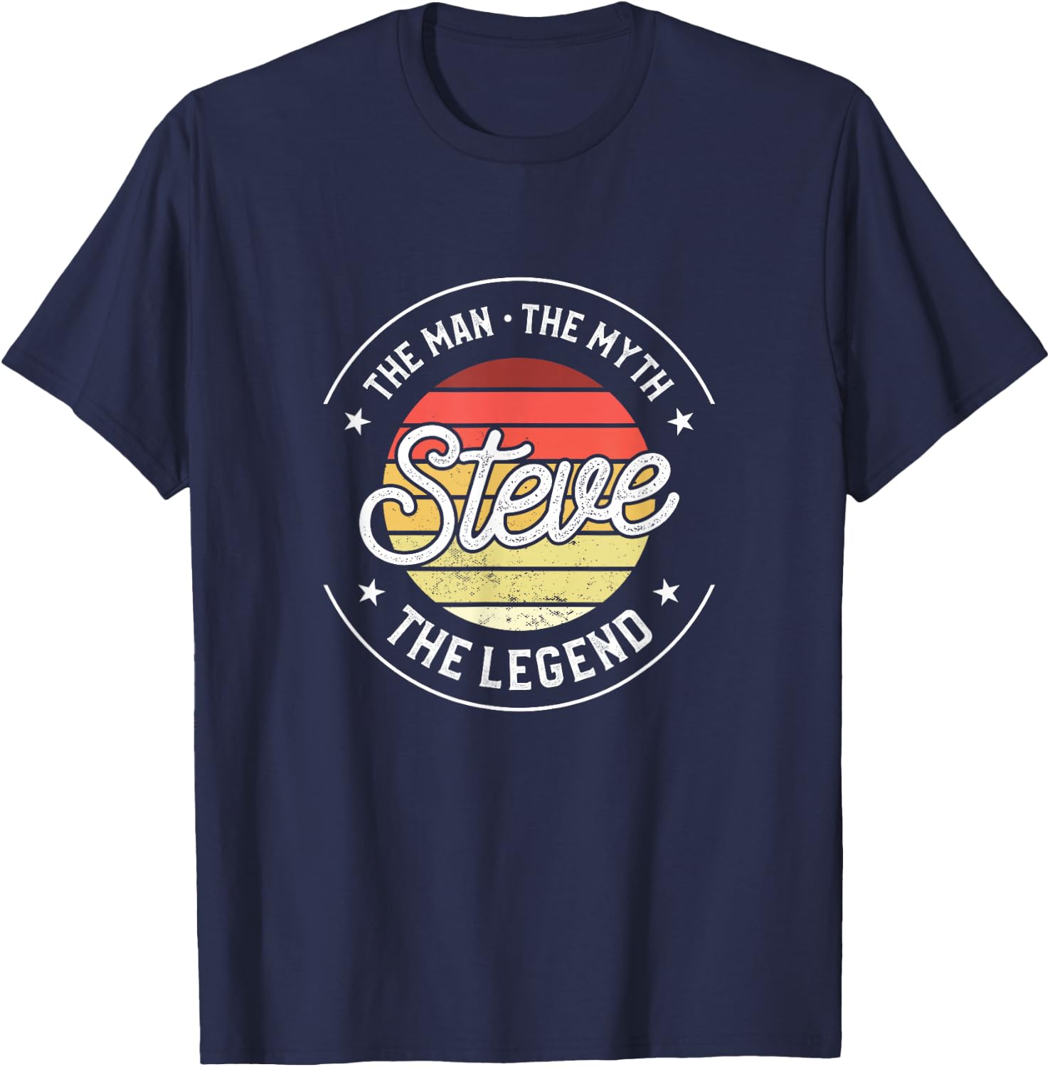Steve The Man The Myth The Legend T-Shirt - T-Shirt | Navy