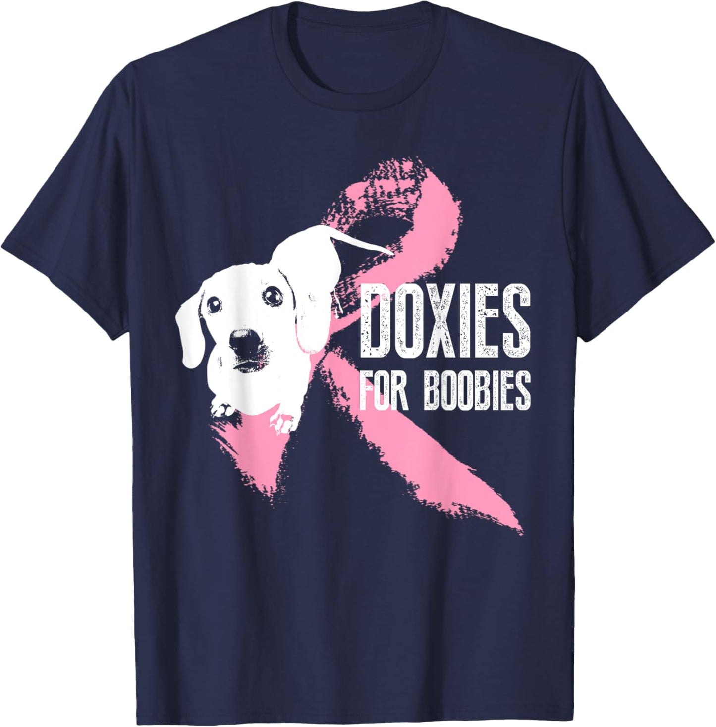 Dachshunds For Boobies Breast Cancer Awareness T-Shirt - T-Shirt | Navy