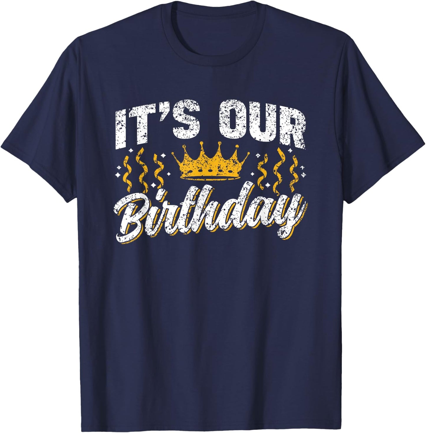 Boy Girl Twin Twins Birthday Identical It's Our Birthday Cute Celebrate Twins Twin - Black, Small - -Adult, Modern, Casual, Short Sleeve, Letter Print, Birthday Theme T-Shirt - T-Shirt | Navy