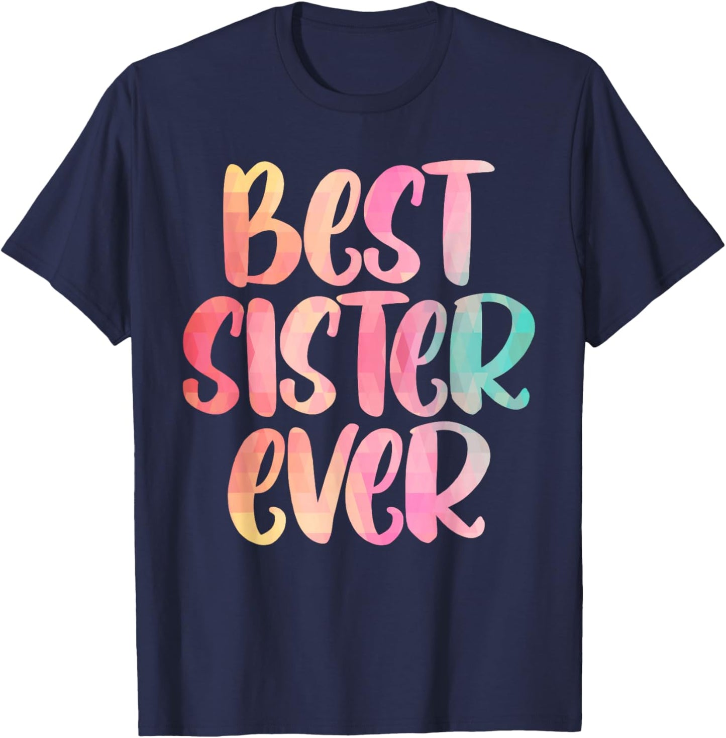 Sister Design Mothers Day for The Best Sister T-Shirt - T-Shirt | Navy