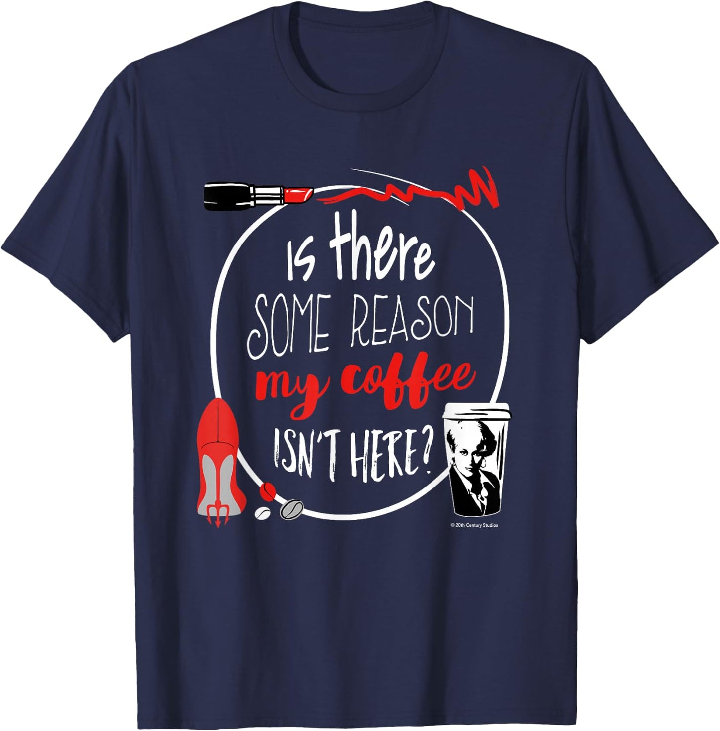 The Devil Wears Prada Miranda My Coffee Isn't Here T-Shirt - T-Shirt | Navy