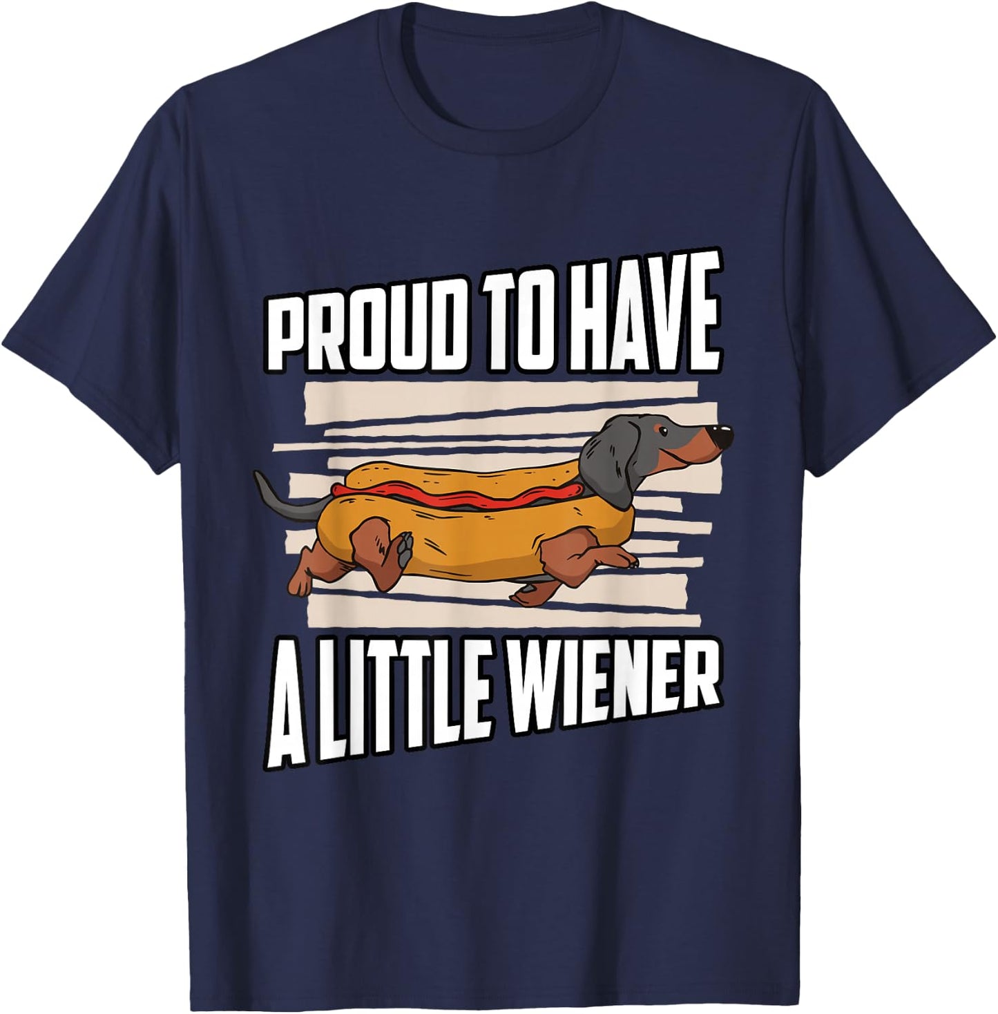 Proud to have a little Wiener Dachshund T-Shirt - T-Shirt | Navy