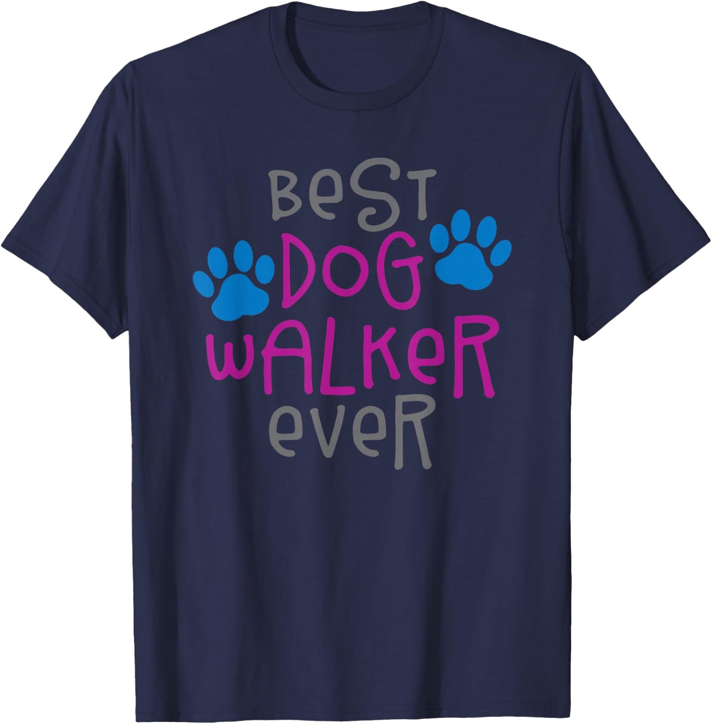 Best dog walker ever greatest pet sitter puppy trainer love T-Shirt - T-Shirt | Navy