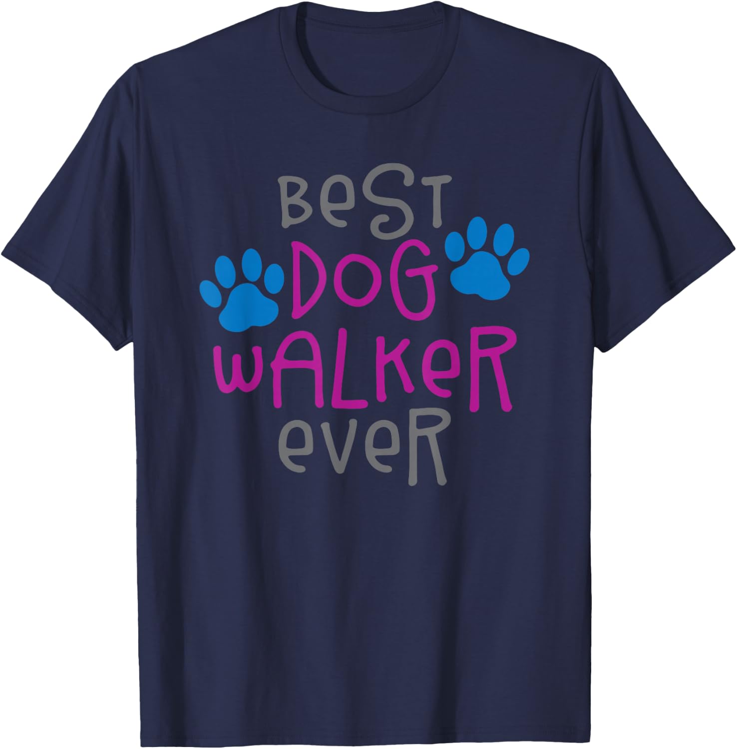 Best dog walker ever greatest pet sitter puppy trainer love T-Shirt - T-Shirt | Navy