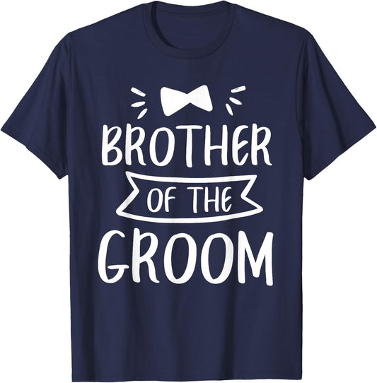 Brother Of The Groom Wedding Bachelor Party T-Shirt - T-Shirt | Navy