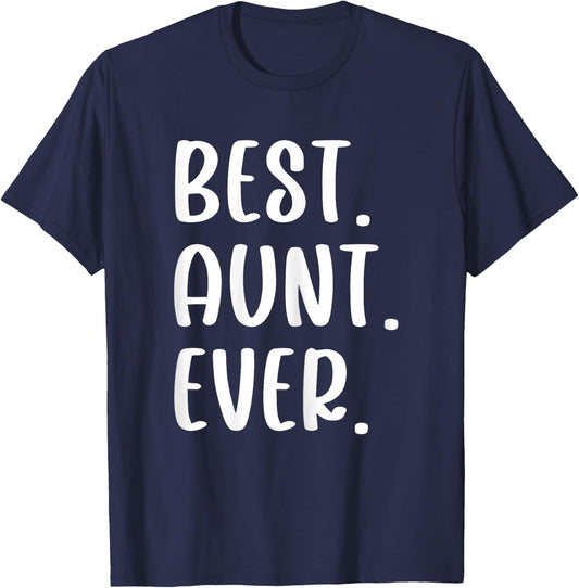 Funny Best Aunt Ever T-Shirt - T-Shirt | Navy