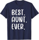 Funny Best Aunt Ever T-Shirt - T-Shirt | Navy
