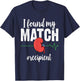 I Found My Match - Organ Transplant Kidney Surgery Recipient T-Shirt - T-Shirt | Navy
