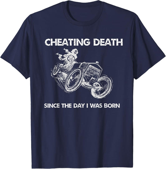 Cool Cheating Death Since The Day I Was Born T-Shirt - T-Shirt | Navy