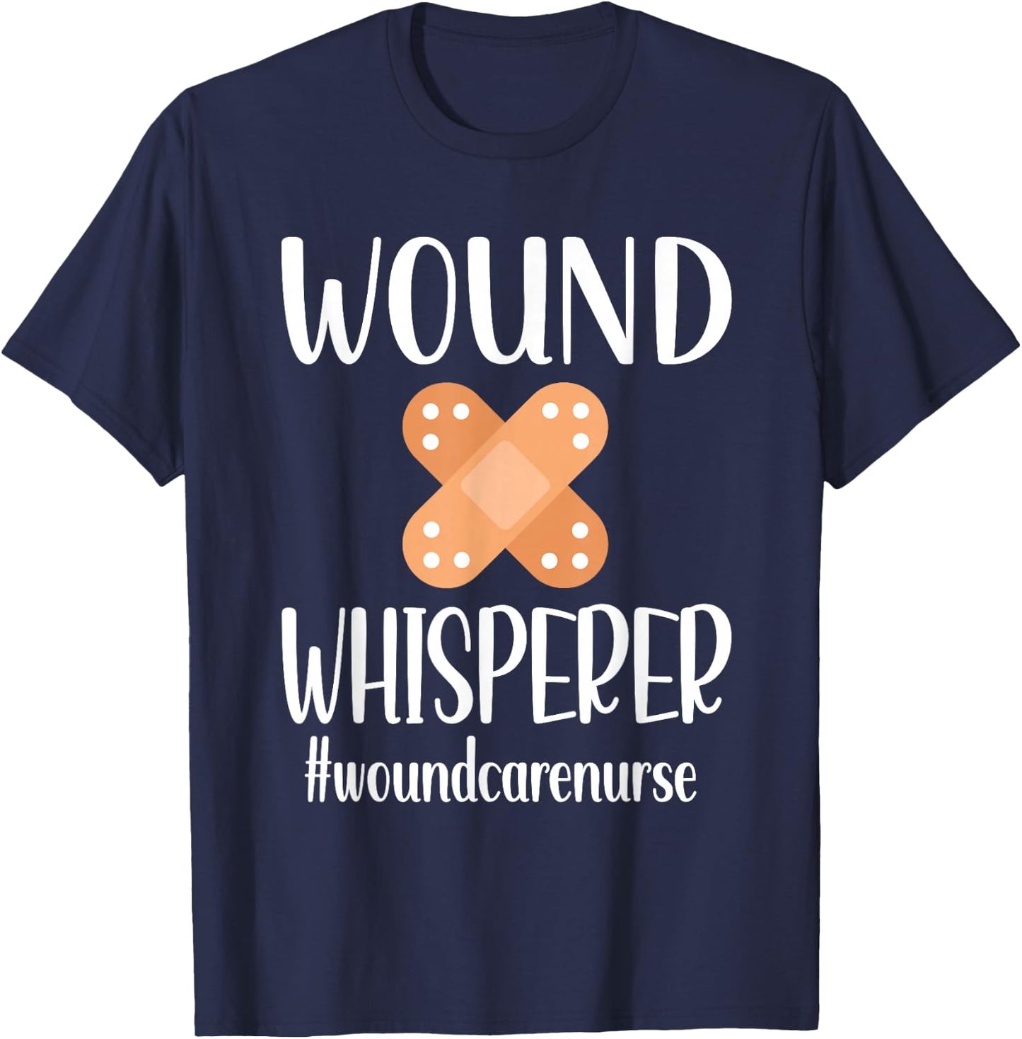 Wound Whisperer | Wound Care Nurse RN Wound Care Nursing T-Shirt - T-Shirt | Navy