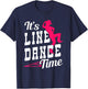 Line Dancing Design for Girls And Women T-Shirt - T-Shirt | Navy