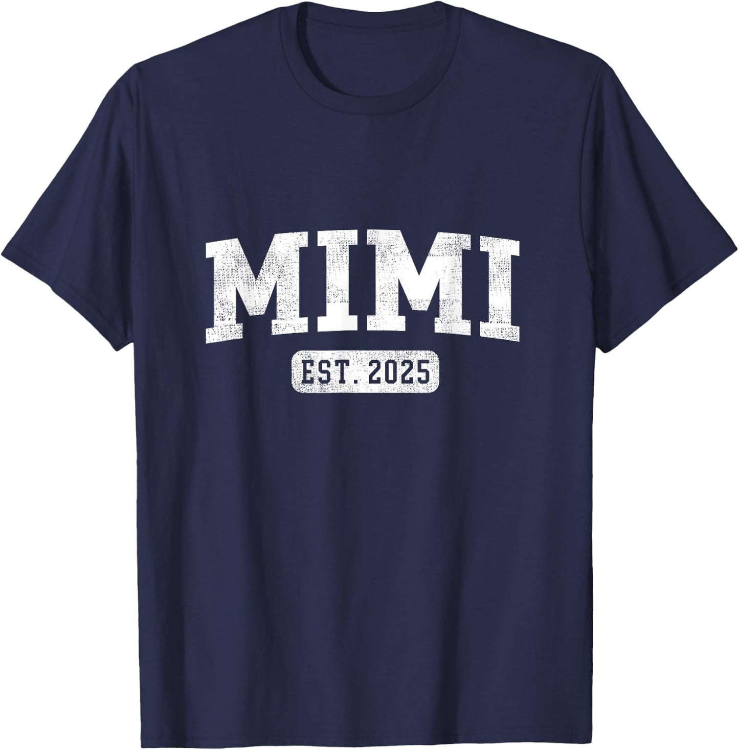 Mimi Est 2025 Promoted To Mimi Announcement T-Shirt - T-Shirt | Navy