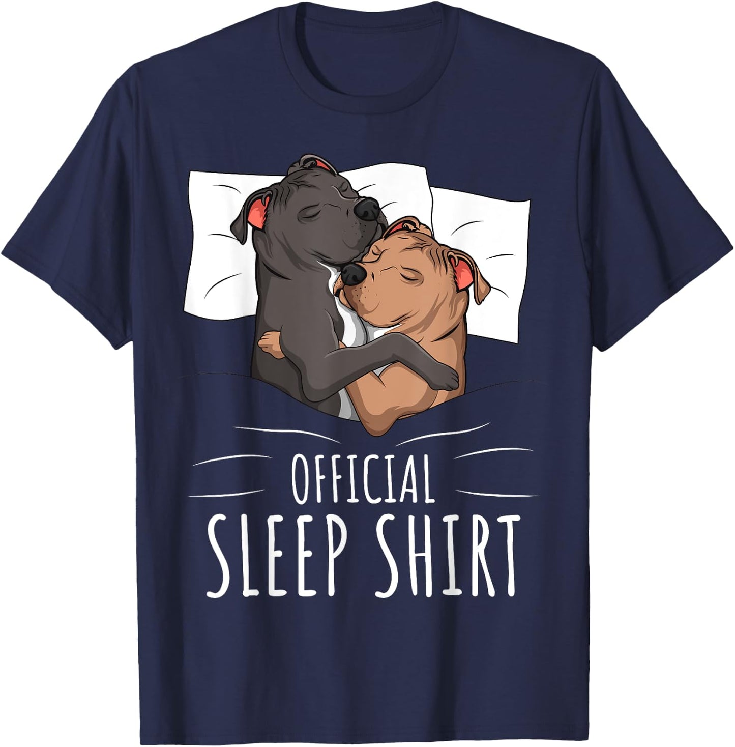 Official Sleep Shirt Staffordshire Bull Terrier Dog T-Shirt - T-Shirt | Navy
