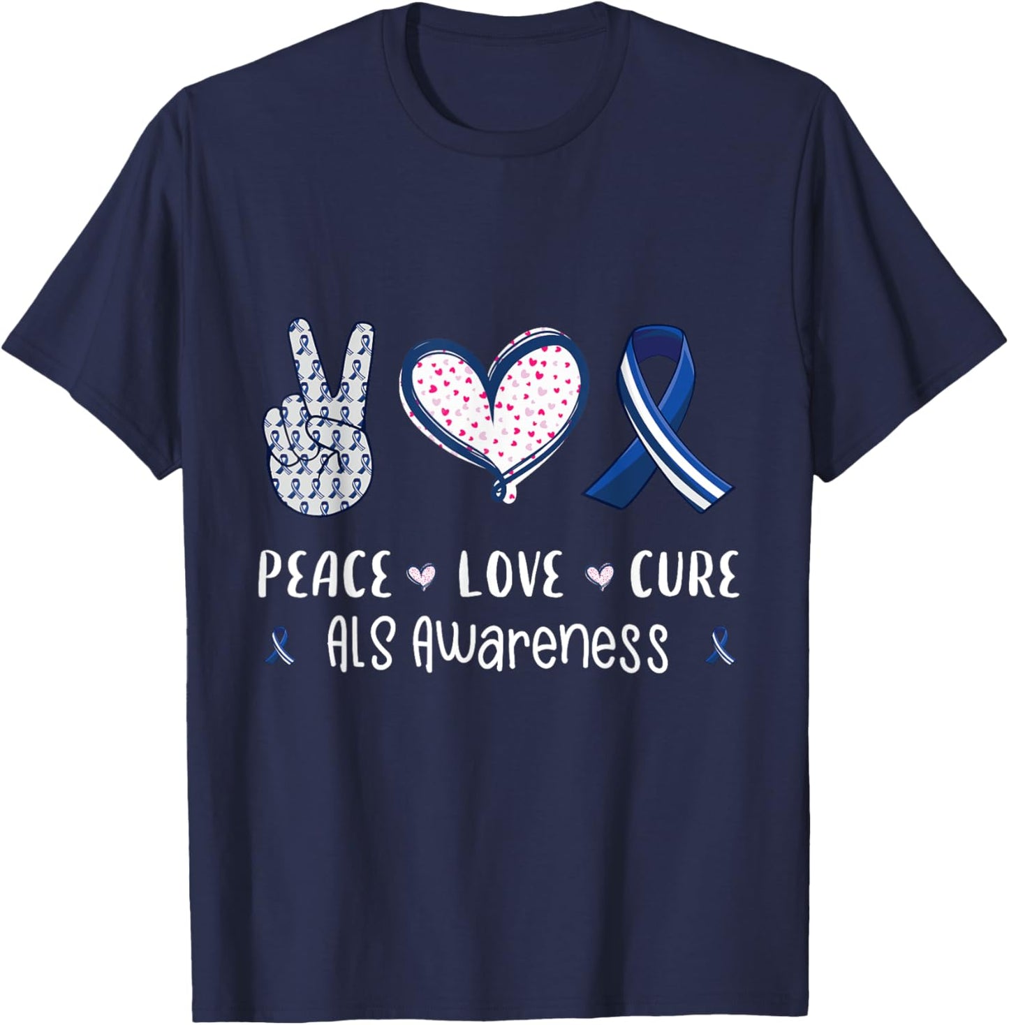 Peace Love cure ALS awareness men women kids ALS T-Shirt - T-Shirt | Navy