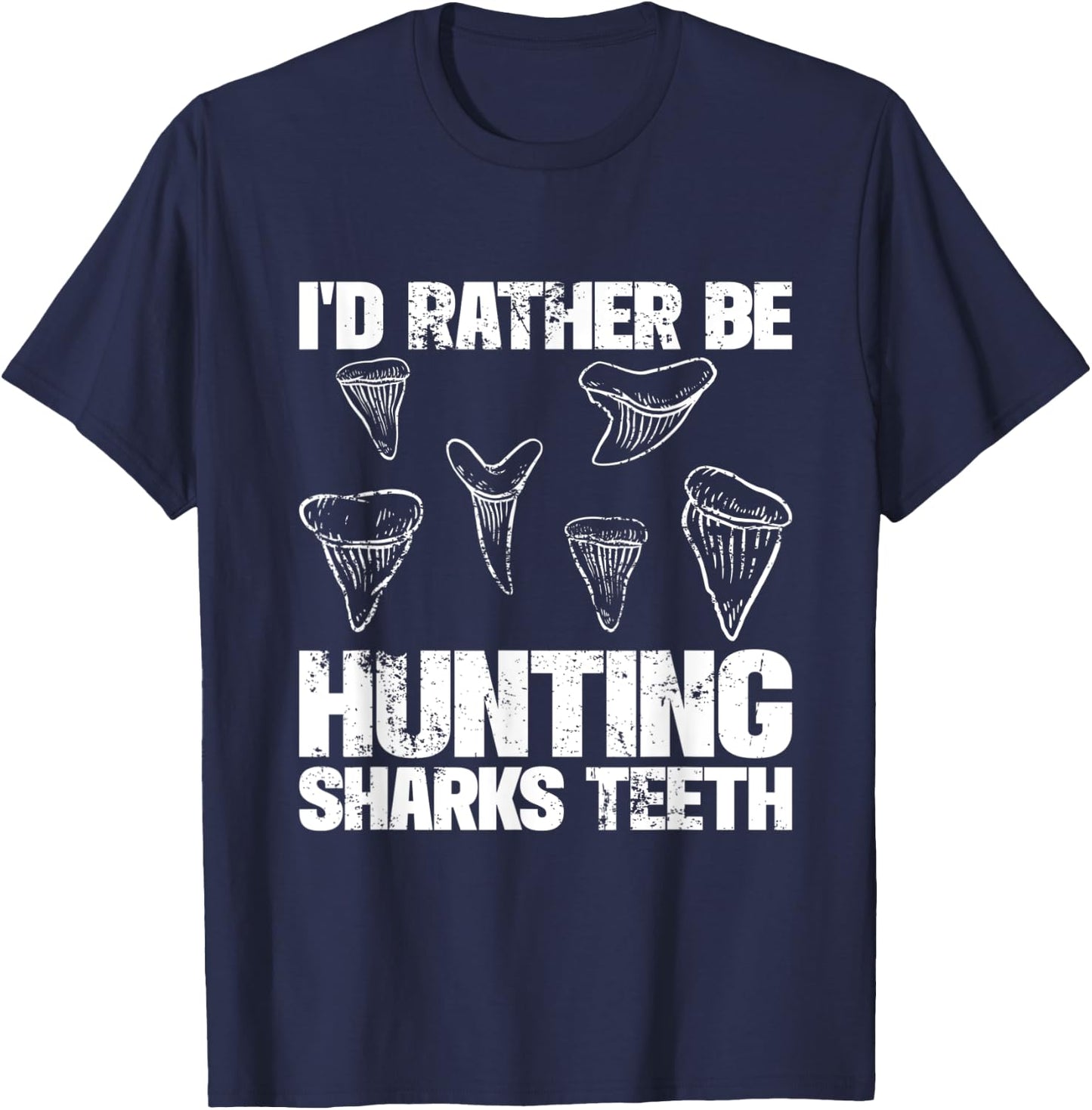 Shark Teeth Hunter Shark Tooth Hunting Fossil Hunter T-Shirt - T-Shirt | Navy