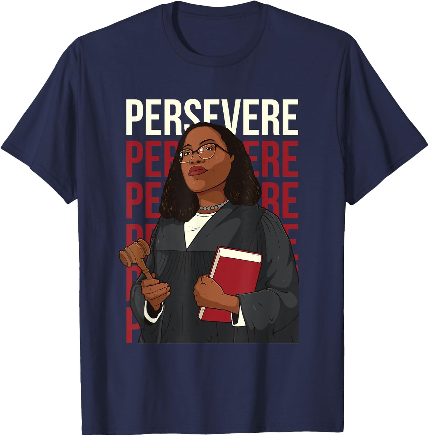 Persevere Ketanji Brown Jackson Liberal Feminist Costume KBJ T-Shirt - T-Shirt | Navy