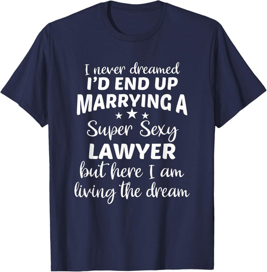 Lawyer Wife Attorney Husband Law Marriage T-Shirt - T-Shirt | Navy