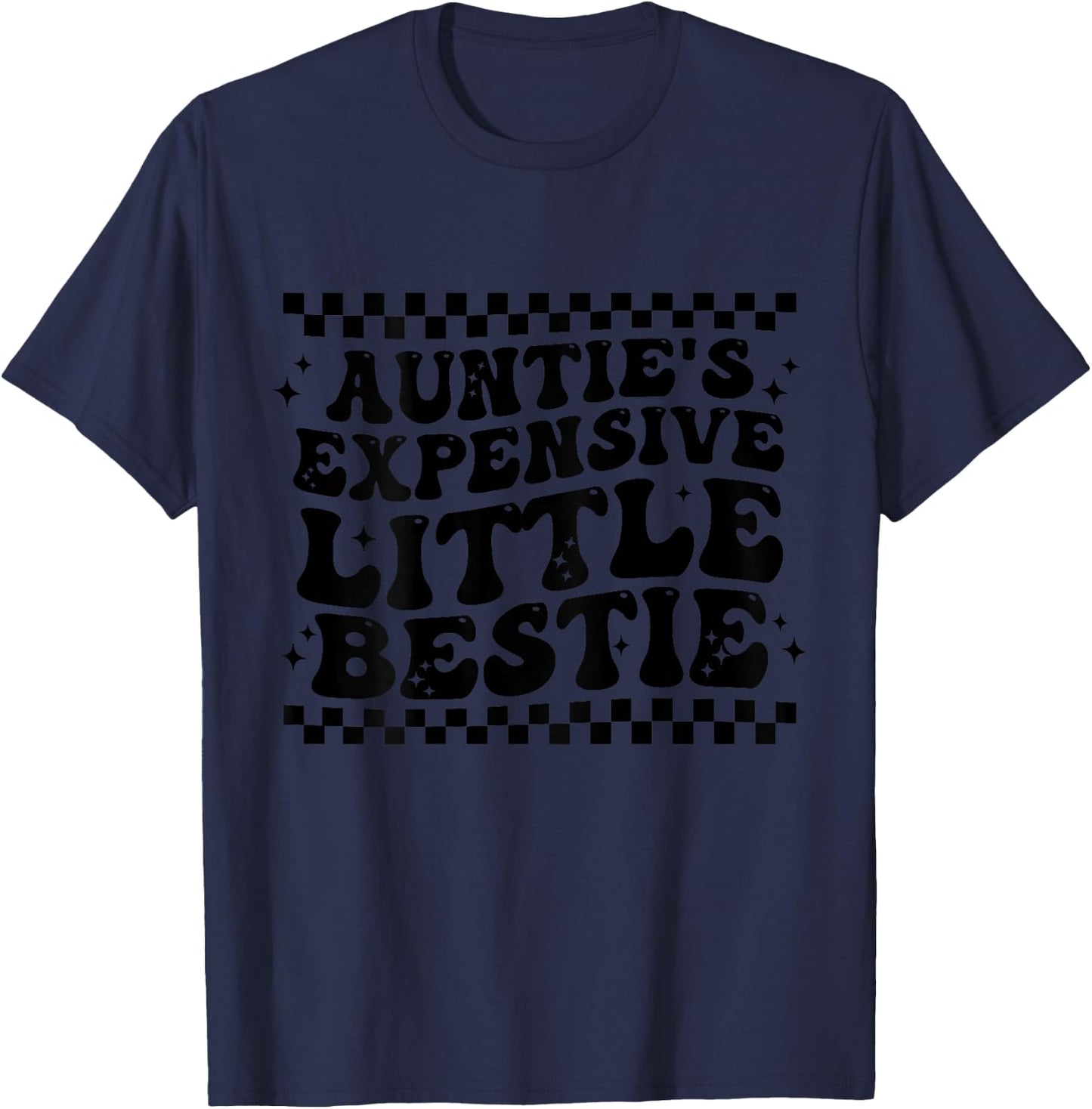 Auntie's Expensive Little Bestie For Birthday Or Christmas T-Shirt - T-Shirt | Navy