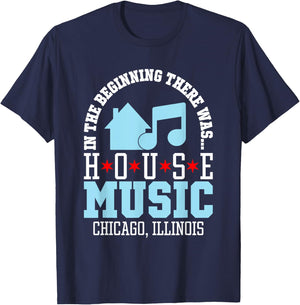 in The Beginning There was House - Chicago House Music DJ T-Shirt - T-Shirt | Navy