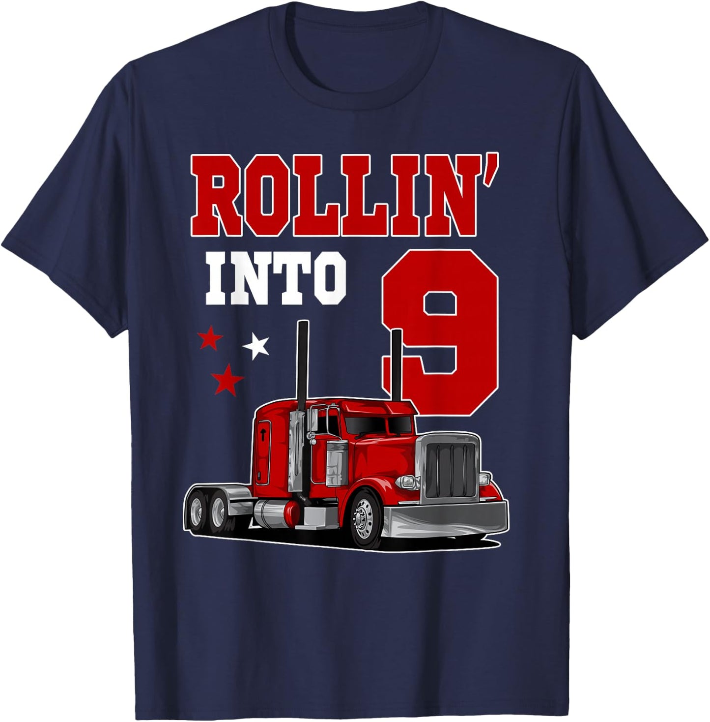 Rollin' Into 9th Bday Semi Trailer Truck Theme 9 Year Old T-Shirt - T-Shirt | Navy